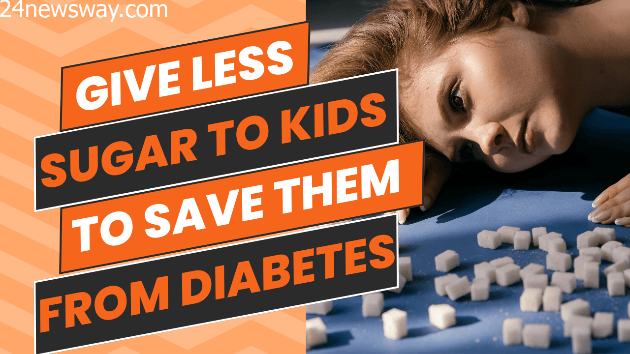 Study Says Give Less Sugar to Kids to Save Them From Diabetes